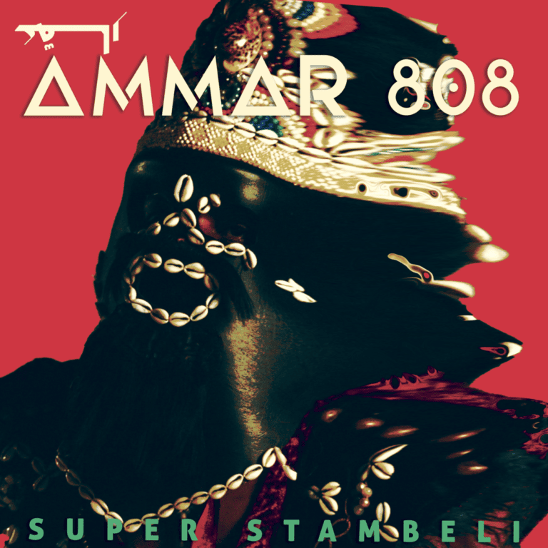 AMMAR 808 – Super Stambeli